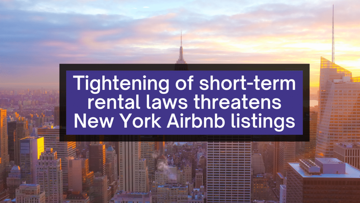 Tightening Of RENTAL Laws THREATENS New York Airbnb Listings