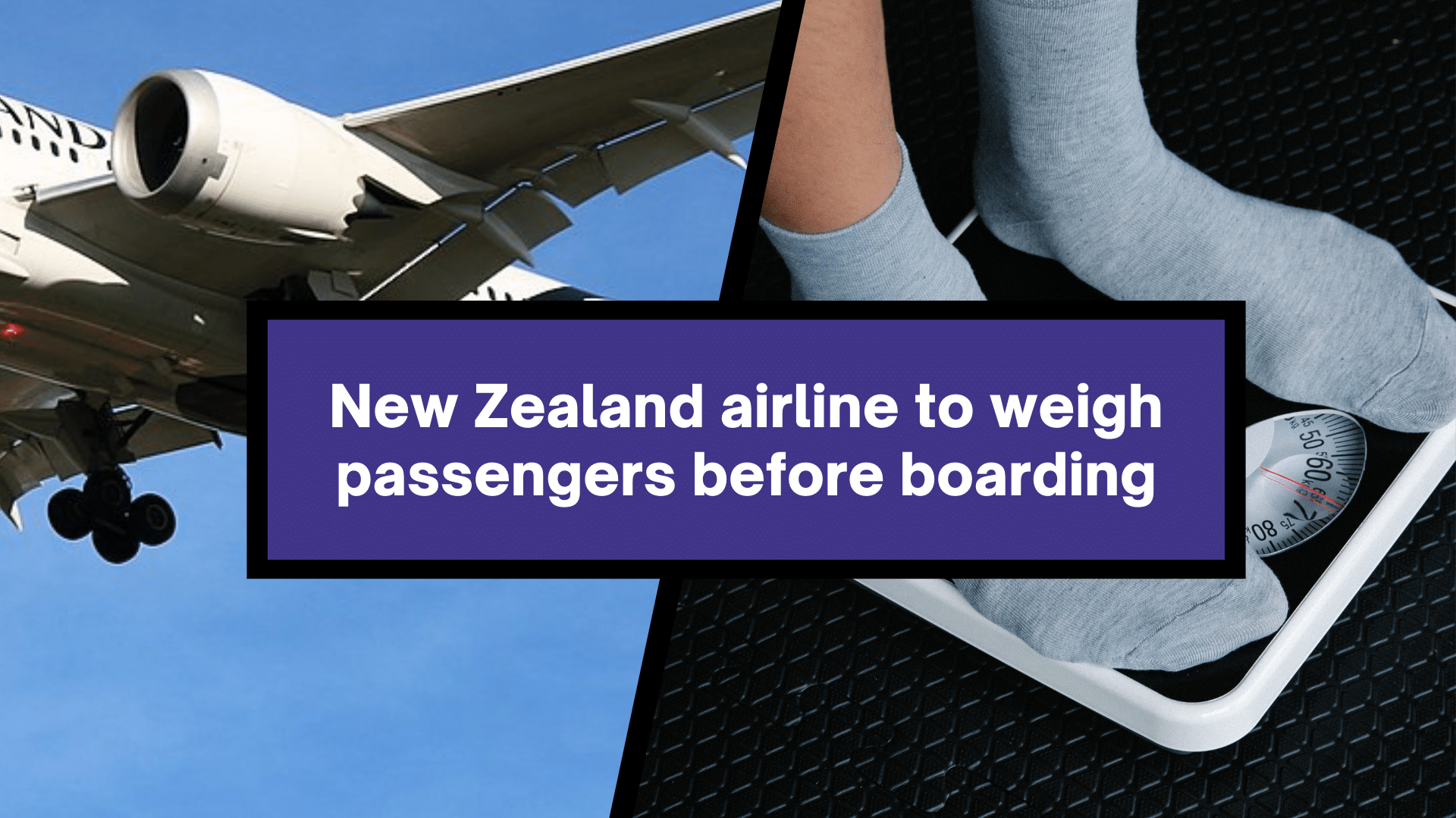 New Zealand airline to weigh passengers before boarding