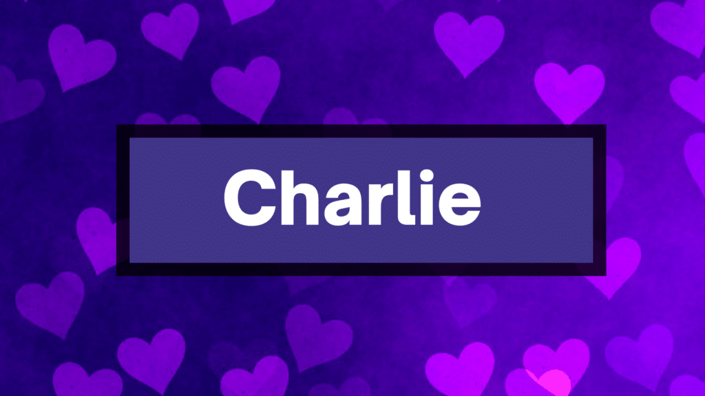 Charlie is short and has a friendly and approachable feel.